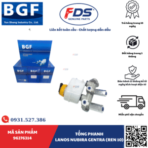 TỔNG PHANH LANOS / NUBIRA / GENTRA (REN 10) – HÃNG BGF