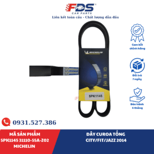 DÂY CUROA TỔNG HONDA CITY / FIT / JAZZ 2014 | MICHELIN 5PK1145 – MÃ 31110-55A-Z02
