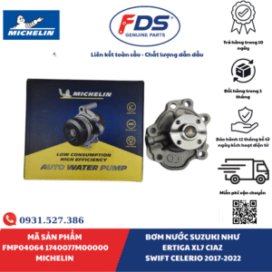 BƠM NƯỚC SUZUKI ERTIGA / XL7 / CIAZ / SWIFT / CELERIO (2017–2022) | MICHELIN FMP04064 – MÃ 17400-77M00-000