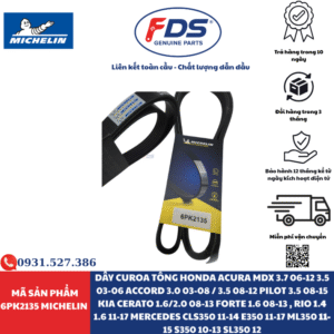 DÂY CUROA TỔNG HONDA / ACURA / KIA / MERCEDES-BENZ | MICHELIN 6PK2135