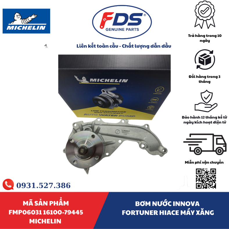Công ty cổ phần xuất nhập khẩu FDS BƠM NƯỚC TOYOTA INNOVA / FORTUNER / HIACE (MÁY XĂNG) | MICHELIN FMP06031 – MÃ 16100-79445