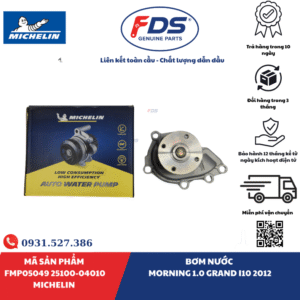BƠM NƯỚC KIA MORNING 1.0 / HYUNDAI GRAND I10 (2012) | MICHELIN FMP05049 – MÃ 25100-04010