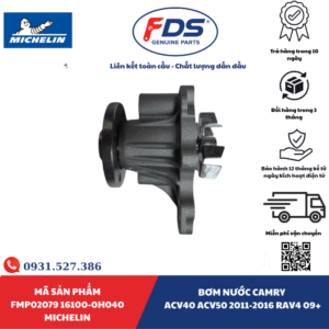 Công ty cổ phần xuất nhập khẩu FDS BƠM NƯỚC TOYOTA CAMRY ACV40 / ACV50 (2011–2016) – RAV4 (2009+) | MICHELIN FMP02079 – MÃ 16100-0H040