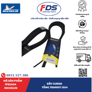 Công ty cổ phần xuất nhập khẩu FDS DÂY CUROA TỔNG FORD TRANSIT 2014 | MICHELIN 7PK2604 – MÃ BC1Q-6C301-BA