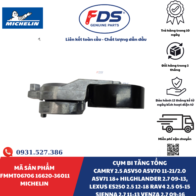 Công ty cổ phần xuất nhập khẩu FDS CỤM BI TĂNG TỔNG TOYOTA CAMRY / HIGHLANDER / LEXUS ES250 / RAV4 / SIENNA / VENZA | MICHELIN FMMT06706 – MÃ 16620-36011