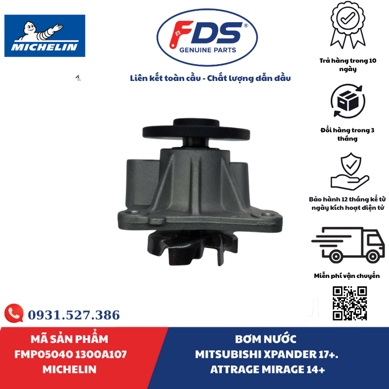 Công ty cổ phần xuất nhập khẩu FDS BƠM NƯỚC MITSUBISHI XPANDER / ATTRAGE / MIRAGE | MICHELIN FMP05040 – MÃ 1300A107