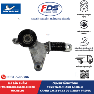 Công ty cổ phần xuất nhập khẩu FDS CỤM BI TĂNG TỔNG TOYOTA ALPHARD / CAMRY / RAV4 / PREVIA | MICHELIN FMMT06208 – MÃ 16620-0H020