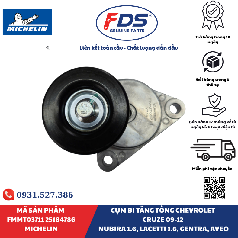 Công ty cổ phần xuất nhập khẩu FDS CỤM BI TĂNG TỔNG CHEVROLET CRUZE / NUBIRA / LACETTI / GENTRA / AVEO | MICHELIN FMMT03711 – MÃ 25184786