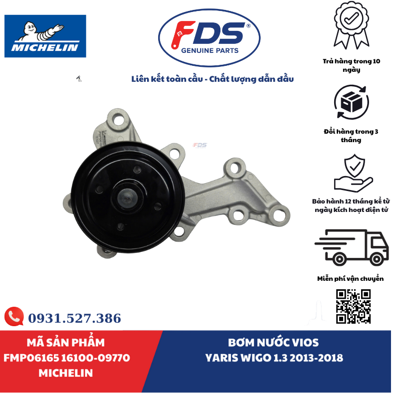 Công ty cổ phần xuất nhập khẩu FDS BƠM NƯỚC TOYOTA VIOS / YARIS / WIGO 1.3 (2013–2018) | MICHELIN FMP06165 – MÃ 16100-09770