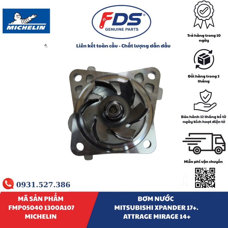 Công ty cổ phần xuất nhập khẩu FDS BƠM NƯỚC MITSUBISHI XPANDER / ATTRAGE / MIRAGE | MICHELIN FMP05040 – MÃ 1300A107