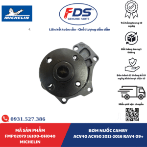 Công ty cổ phần xuất nhập khẩu FDS BƠM NƯỚC TOYOTA CAMRY ACV40 / ACV50 (2011–2016) – RAV4 (2009+) | MICHELIN FMP02079 – MÃ 16100-0H040
