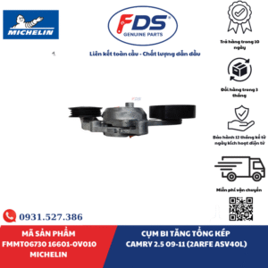 Công ty cổ phần xuất nhập khẩu FDS CỤM BI TĂNG TỔNG KÉP TOYOTA CAMRY 2.5 (2009–2011, 2AR-FE ASV40L) | MICHELIN FMMT06730 – MÃ 16601-0V010