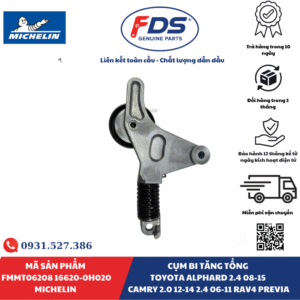 Công ty cổ phần xuất nhập khẩu FDS CỤM BI TĂNG TỔNG TOYOTA ALPHARD / CAMRY / RAV4 / PREVIA | MICHELIN FMMT06208 – MÃ 16620-0H020