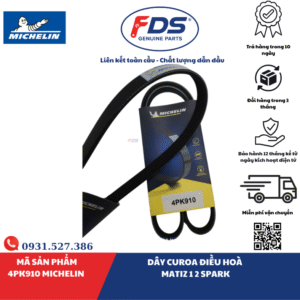 DÂY CUROA ĐIỀU HÒA CHEVROLET MATIZ 1.0 / 1.2 – SPARK | HÃNG MICHELIN | MÃ 4PK910