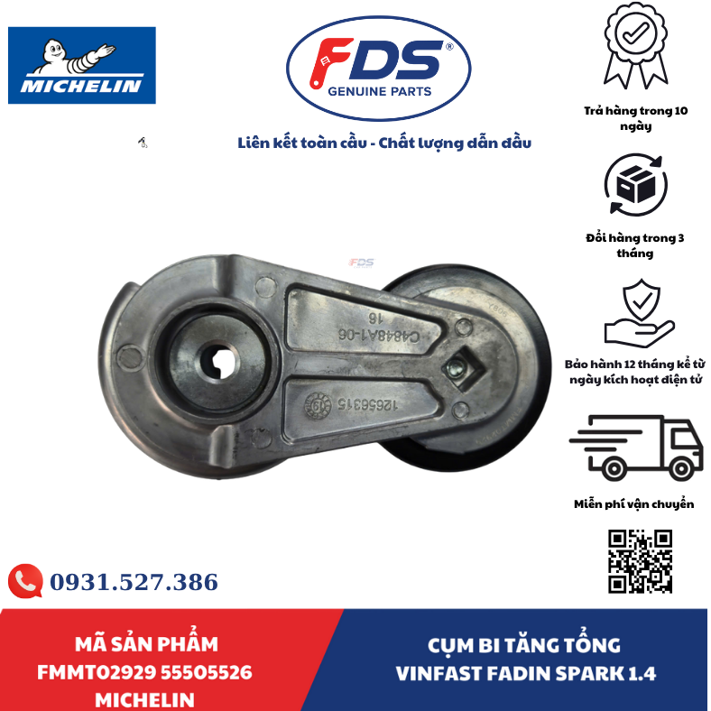 Công ty cổ phần xuất nhập khẩu FDS CỤM BI TĂNG TỔNG VINFAST FADIL / CHEVROLET SPARK 1.4 – HÃNG MICHELIN | MÃ FMMT02929 55505526
