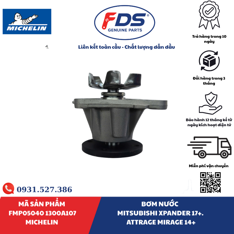 Công ty cổ phần xuất nhập khẩu FDS BƠM NƯỚC MITSUBISHI XPANDER / ATTRAGE / MIRAGE | MICHELIN FMP05040 – MÃ 1300A107