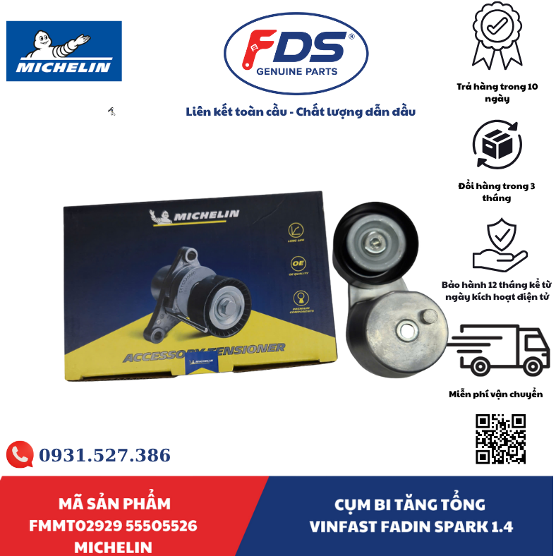 Công ty cổ phần xuất nhập khẩu FDS CỤM BI TĂNG TỔNG VINFAST FADIL / CHEVROLET SPARK 1.4 – HÃNG MICHELIN | MÃ FMMT02929 55505526